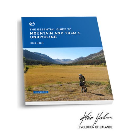 "The Essential Guide to Mountain Unicycling"